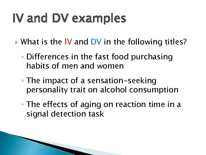 IV and DV examples What is the IV and DV in the following titles?