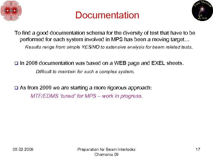 Documentation To find a good documentation schema for the diversity of test that have