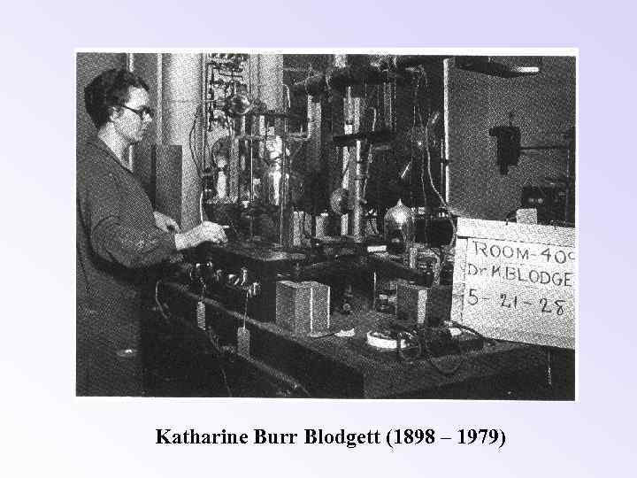 Katharine Burr Blodgett (1898 – 1979) 