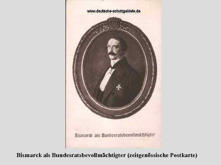 Bismarck als Bundesratsbevollmächtigter (zeitgenössische Postkarte) 