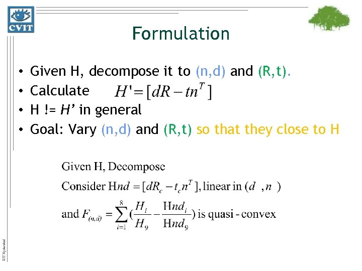 Formulation IIIT Hyderabad • • Given H, decompose it to (n, d) and (R,