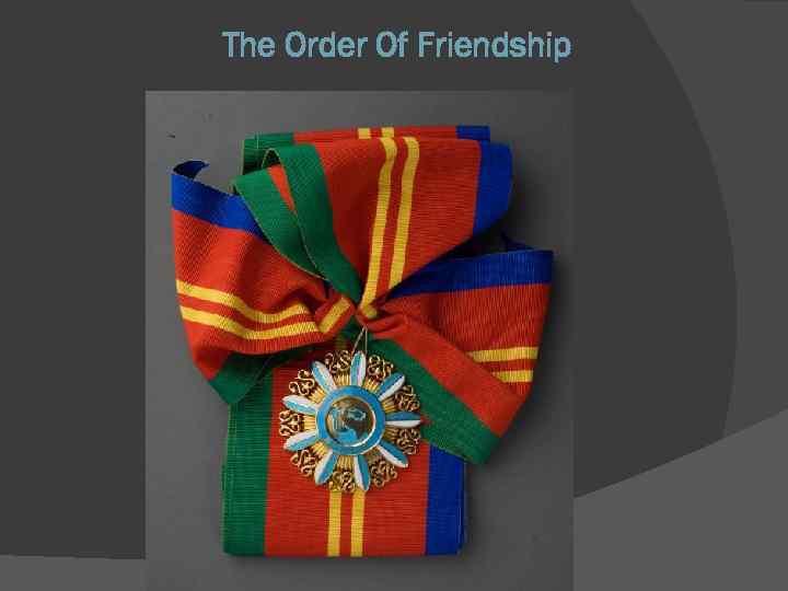 The Order Of Friendship 