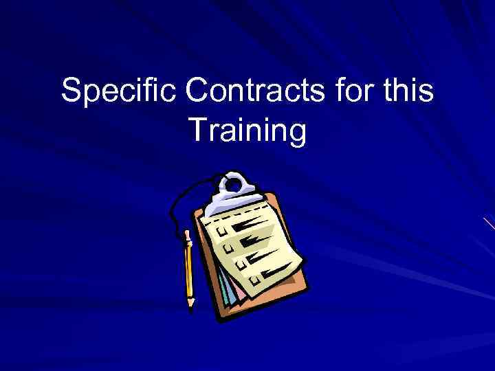 Specific Contracts for this Training 