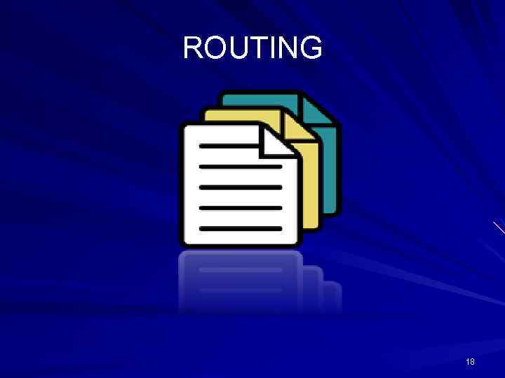 ROUTING 18 