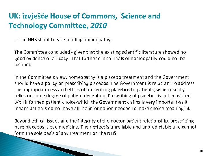 UK: izvješće House of Commons, Science and Technology Committee, 2010. . . the NHS