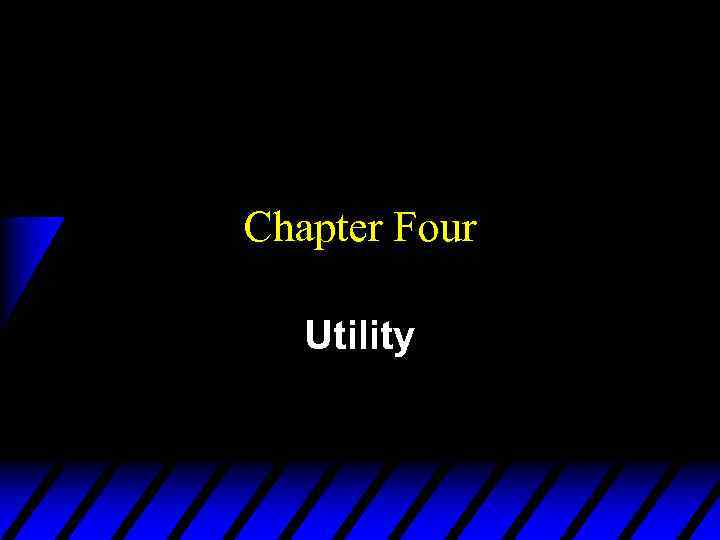 Chapter Four Utility 