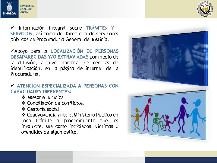 ü Información integral sobre TRÁMITES Y SERVICIOS, así como del Directorio de servidores públicos