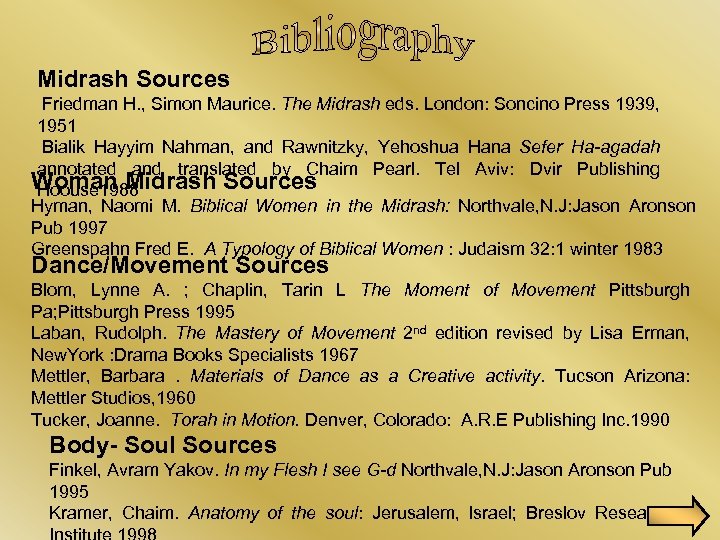 Midrash Sources Friedman H. , Simon Maurice. The Midrash eds. London: Soncino Press 1939,