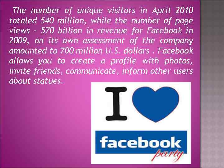 The number of unique visitors in April 2010 totaled 540 million, while the number