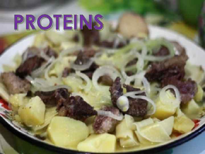 PROTEINS 