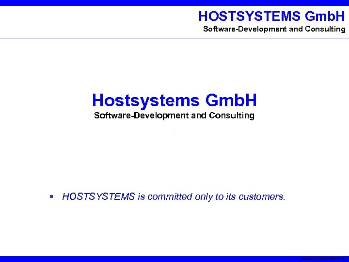 HOSTSYSTEMS Gmb. H Software-Development and Consulting Hostsystems Gmb. H Software-Development and Consulting § HOSTSYSTEMS