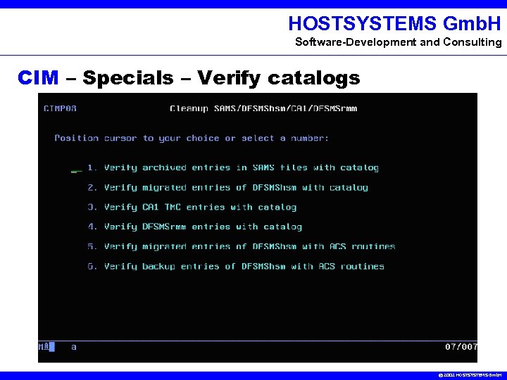 HOSTSYSTEMS Gmb. H Software-Development and Consulting CIM – Specials – Verify catalogs © 2002