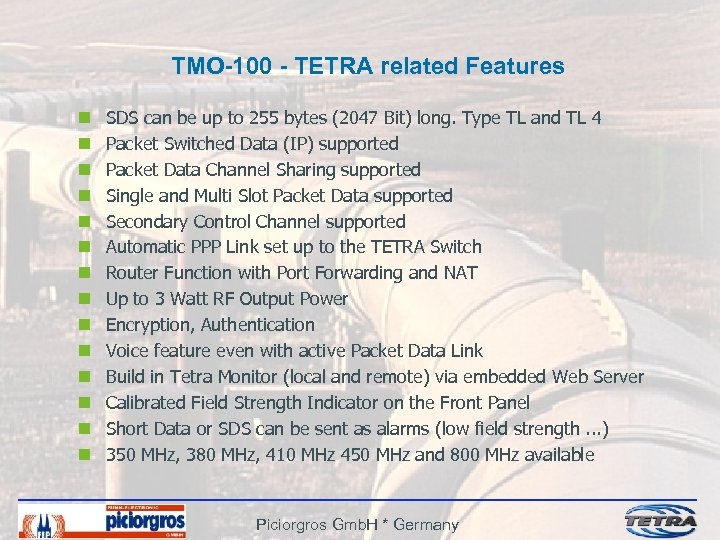 TMO-100 - TETRA related Features n n n n SDS can be up to