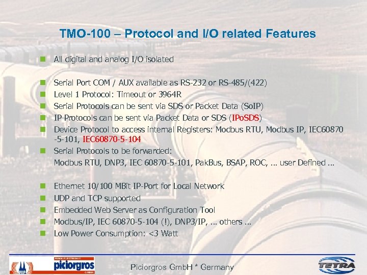 TMO-100 – Protocol and I/O related Features n All digital and analog I/O isolated