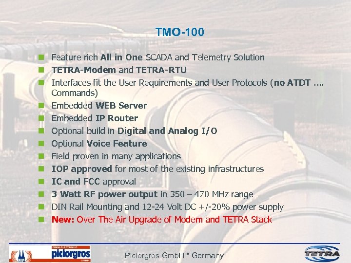 TMO-100 n Feature rich All in One SCADA and Telemetry Solution n TETRA-Modem and