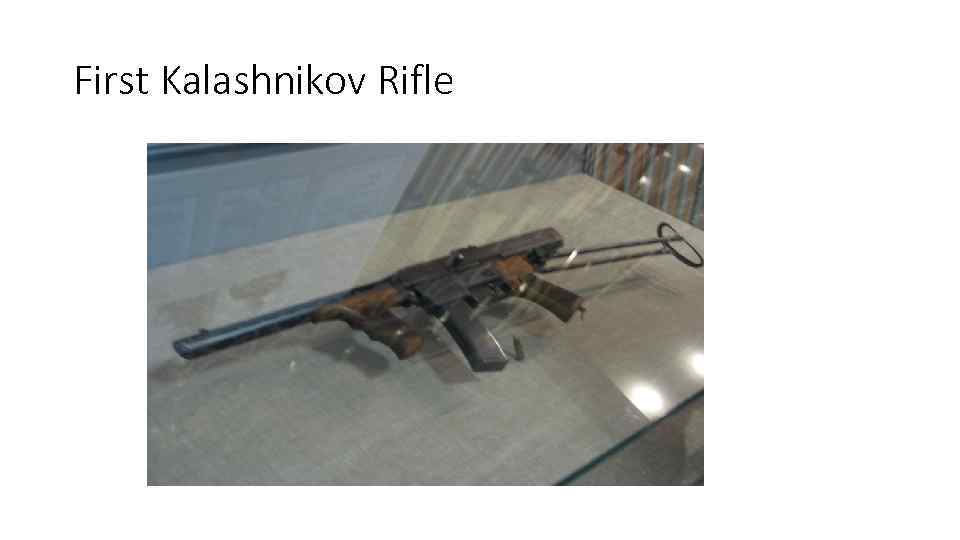 First Kalashnikov Rifle 