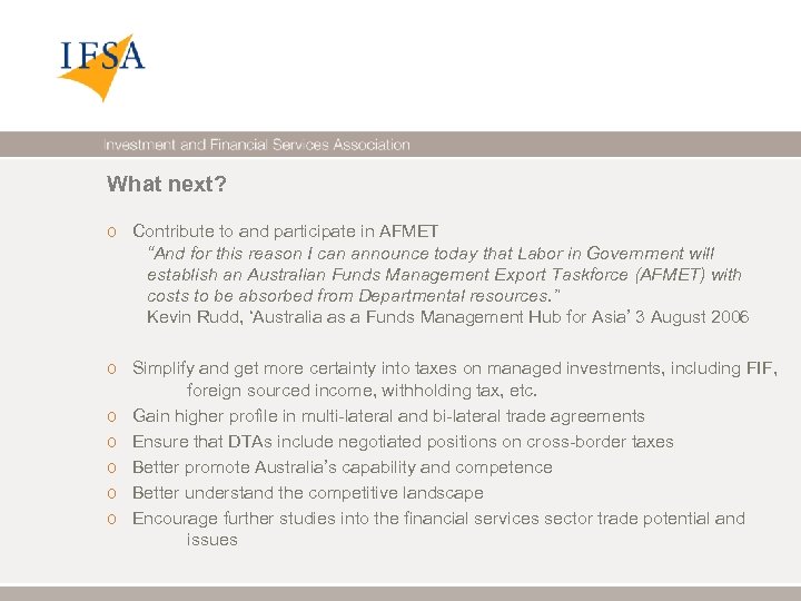 What next? o Contribute to and participate in AFMET “And for this reason I