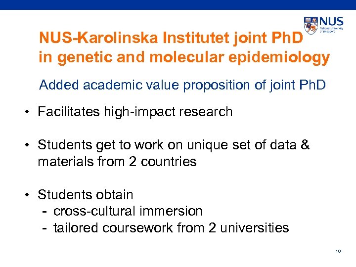 NUS-Karolinska Institutet joint Ph. D in genetic and molecular epidemiology Added academic value proposition