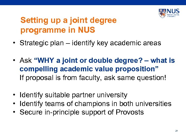 Setting up a joint degree programme in NUS • Strategic plan – identify key
