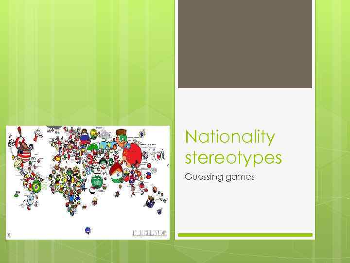 Nationality stereotypes Guessing games 