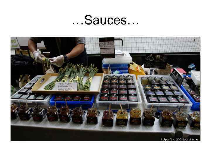 …Sauces… 