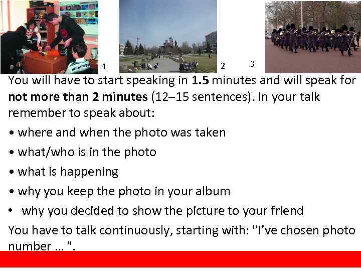 1 2 3 You will have to start speaking in 1. 5 minutes and