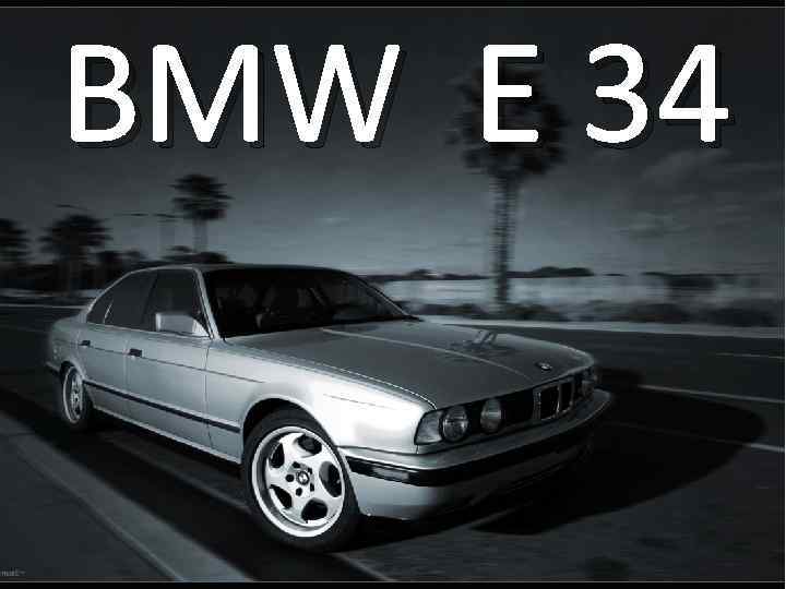 BMW E 34 