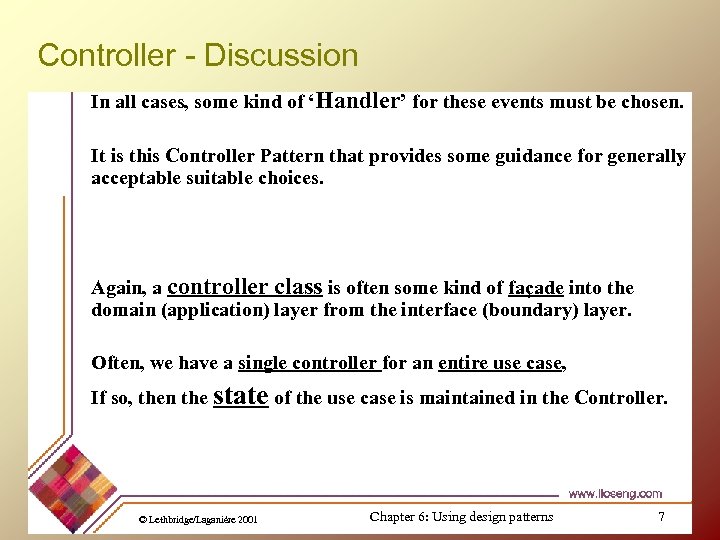 Controller - Discussion In all cases, some kind of ‘Handler’ for these events must