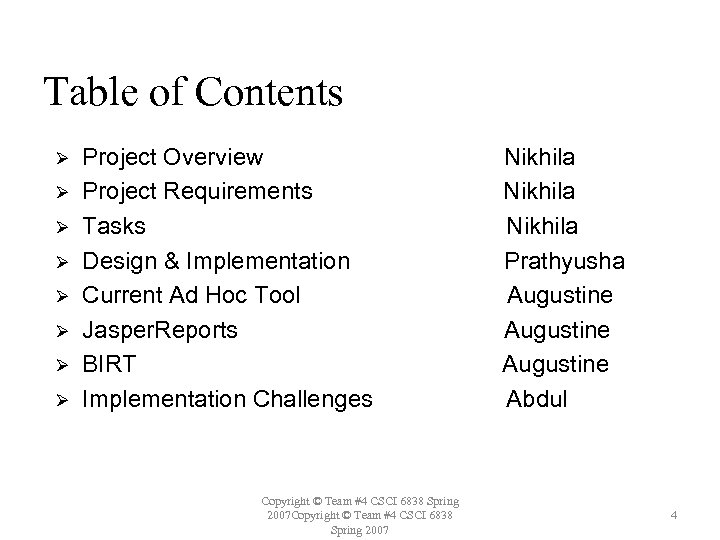 Table of Contents Ø Ø Ø Ø Project Overview Project Requirements Tasks Design &