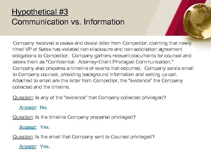 Hypothetical #3 Communication vs. Information Company received a cease and desist letter from Competitor,