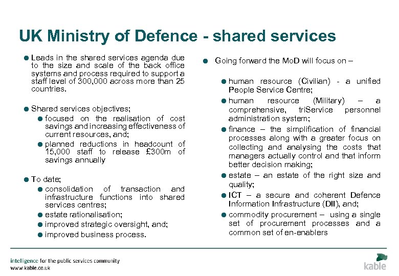 UK Ministry of Defence - shared services = Leads in the shared services agenda