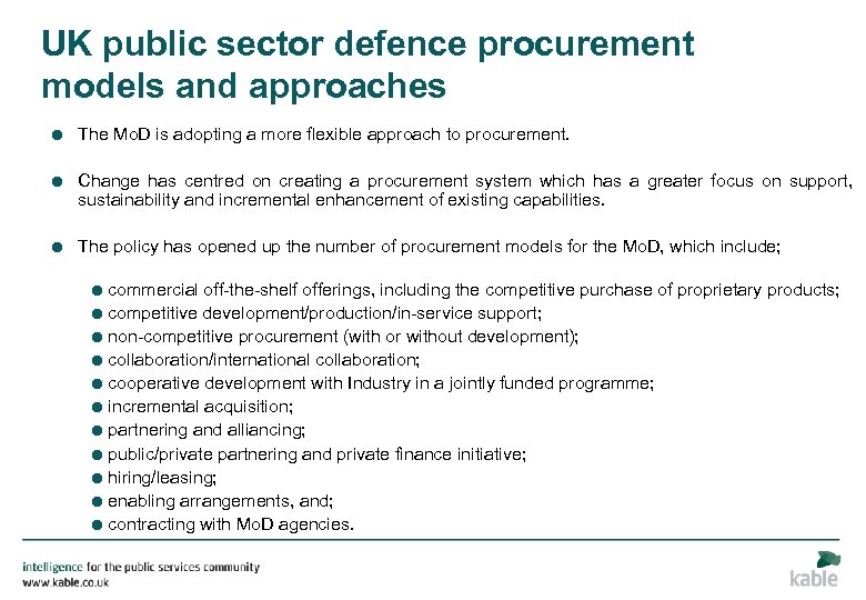 UK public sector defence procurement models and approaches = The Mo. D is adopting