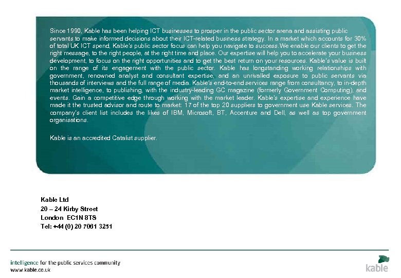 Since 1990, Kable has been helping ICT businesses to prosper in the public sector