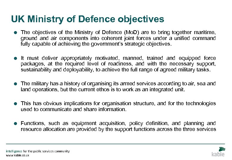 UK Ministry of Defence objectives = The objectives of the Ministry of Defence (Mo.