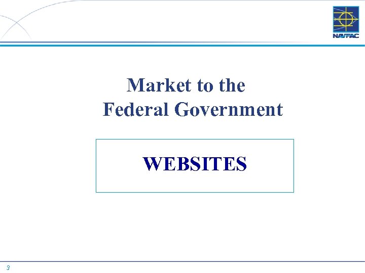 Market to the Federal Government WEBSITES 3 