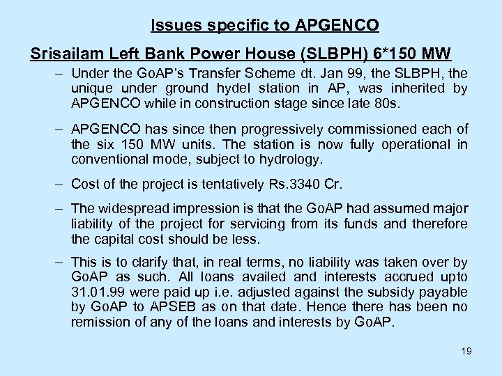 Issues specific to APGENCO Srisailam Left Bank Power House (SLBPH) 6*150 MW – Under
