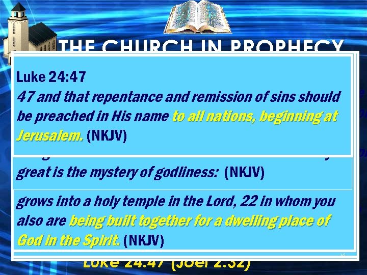 THE CHURCH IN PROPHECY Ephesians 2: 19 -22 Ephesians 3: 15 -16 Isaiah 2: