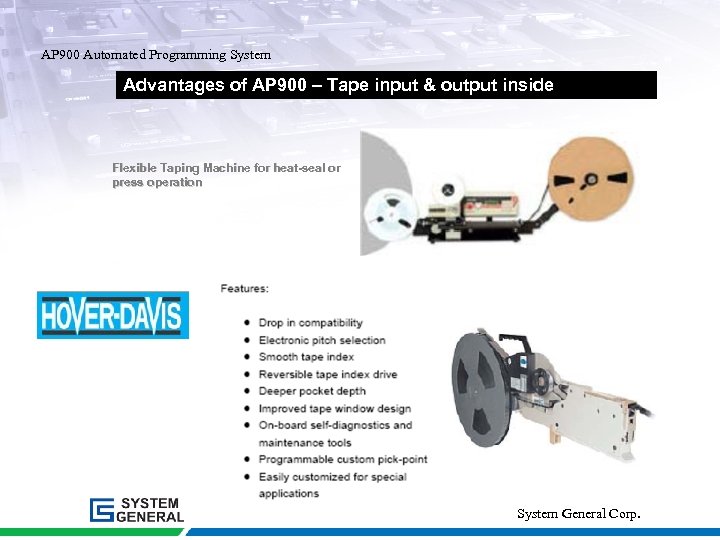 AP 900 Automated Programming System Advantages of AP 900 – Tape input & output
