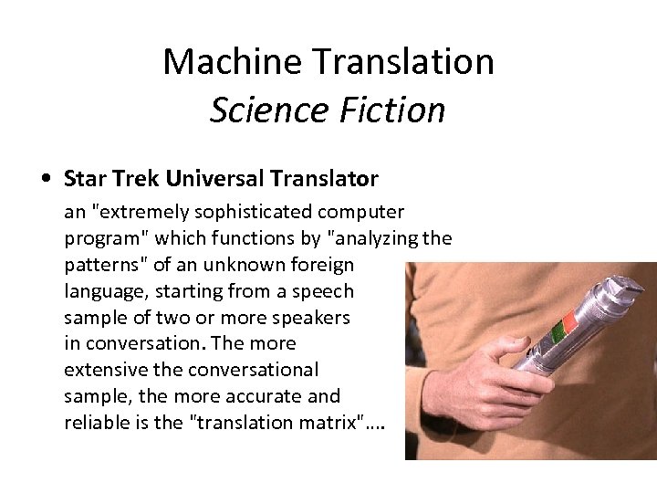 Machine Translation Science Fiction • Star Trek Universal Translator an 