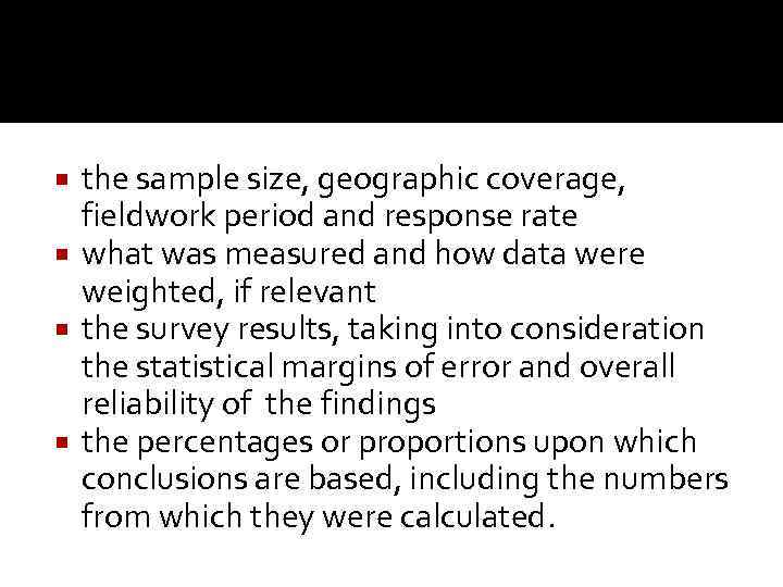 the sample size, geographic coverage, fieldwork period and response rate what was measured and