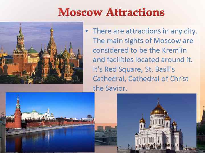 Moscow Attractions • There attractions in any city. The main sights of Moscow are