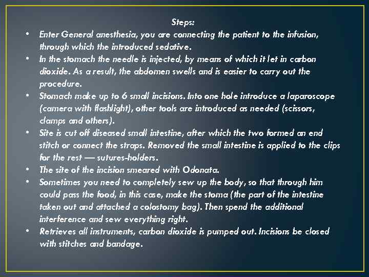  • • Steps: Enter General anesthesia, you are connecting the patient to the