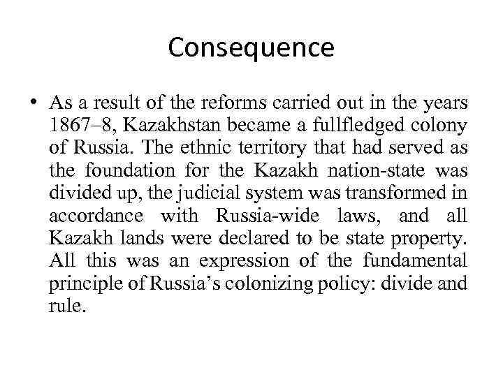 Consequence • As a result of the reforms carried out in the years 1867–