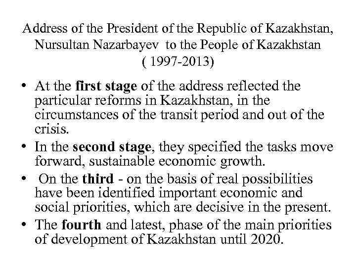 Address of the President of the Republic of Kazakhstan, Nursultan Nazarbayev to the People