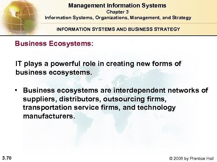 Management Information Systems Chapter 3 Information Systems, Organizations, Management, and Strategy INFORMATION SYSTEMS AND