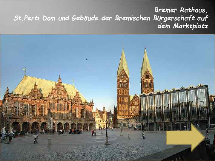 Bremer Rathaus, St. Perti Dom und Gebäude der Bremischen Bürgerschaft auf dem Marktplatz 