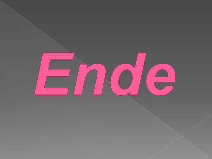 Ende 