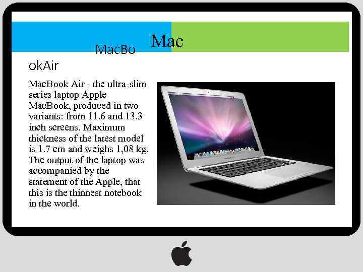 ok. Air Mac. Book Air - the ultra-slim series laptop Apple Mac. Book, produced