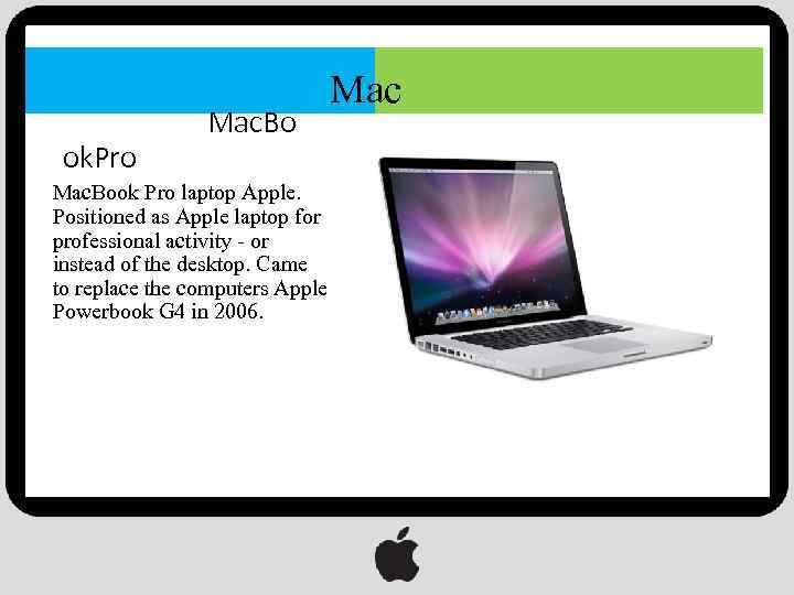 ok. Pro Mac. Book Pro laptop Apple. Positioned as Apple laptop for professional activity