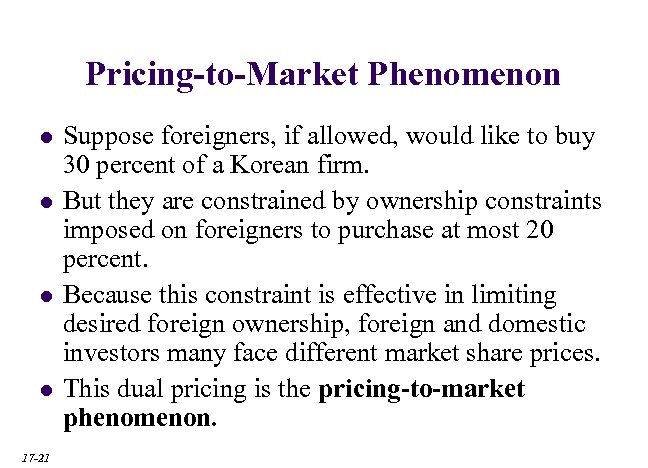Pricing-to-Market Phenomenon l l 17 -21 Suppose foreigners, if allowed, would like to buy